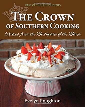 The Crown of Southern Cooking Cook Book