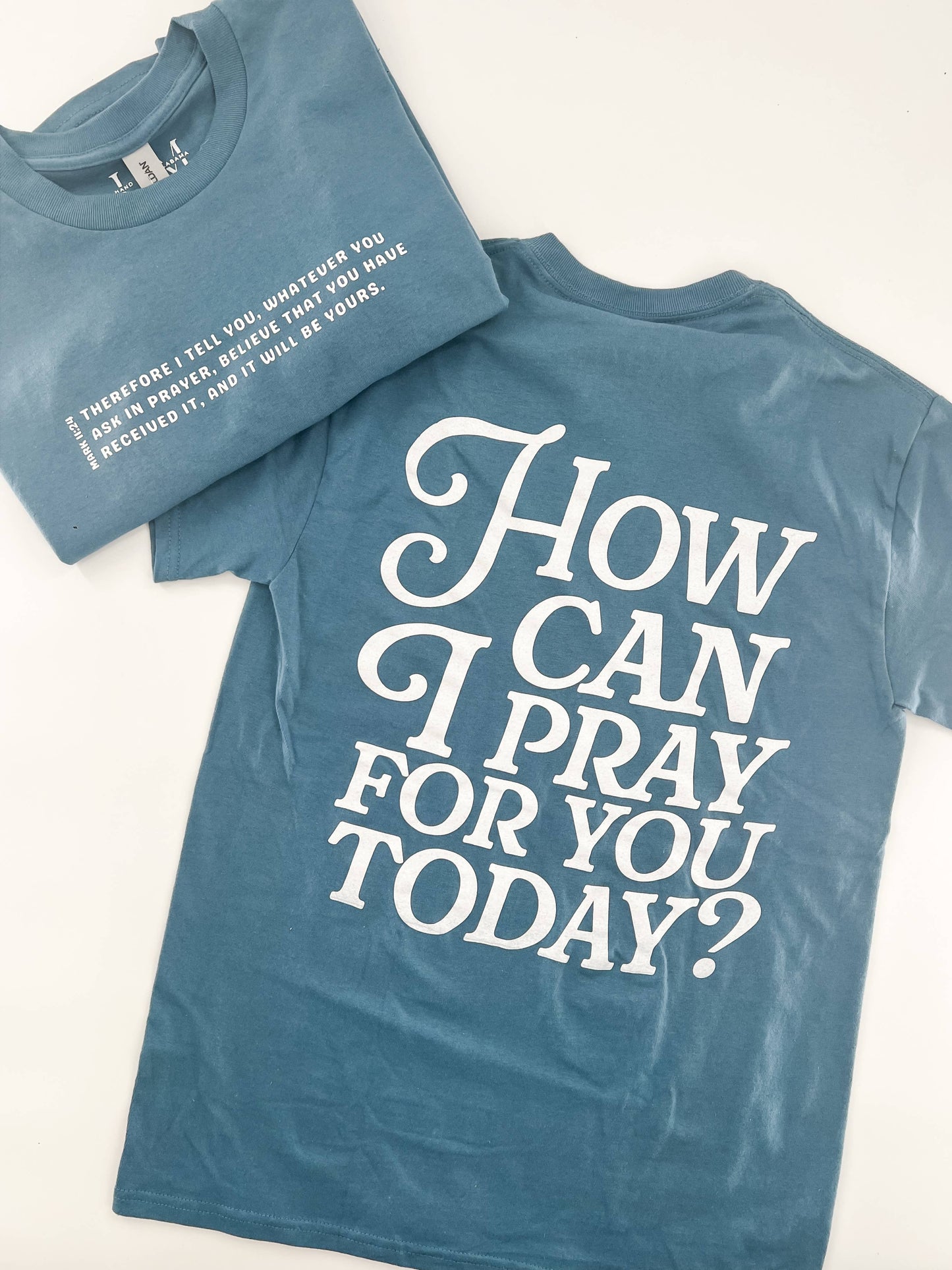 How Can I Pray for You Tee