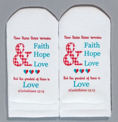Standing on the Word Scripture Socks- Faith Hope and Love 1 Cor. 13:13