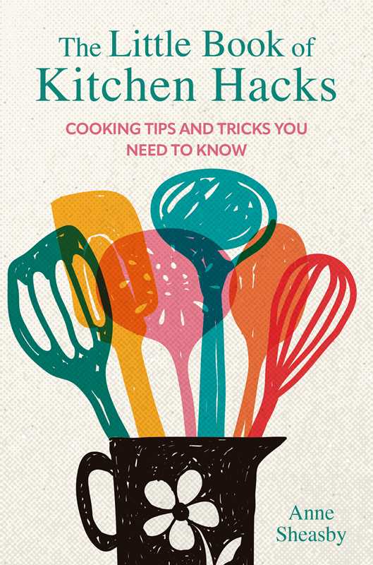 Little Book of Kitchen Hacks by Anne Sheasby