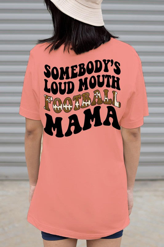 Somebody’s Loud Mouth Mama Graphic Tee