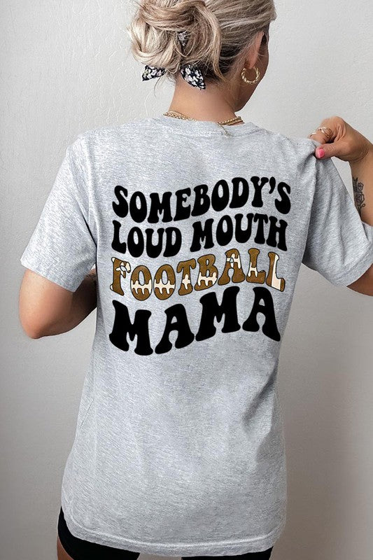 Somebody’s Loud Mouth Mama Graphic Tee