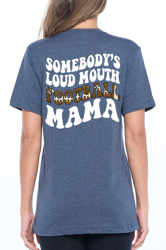 Somebody’s Loud Mouth Mama Graphic Tee