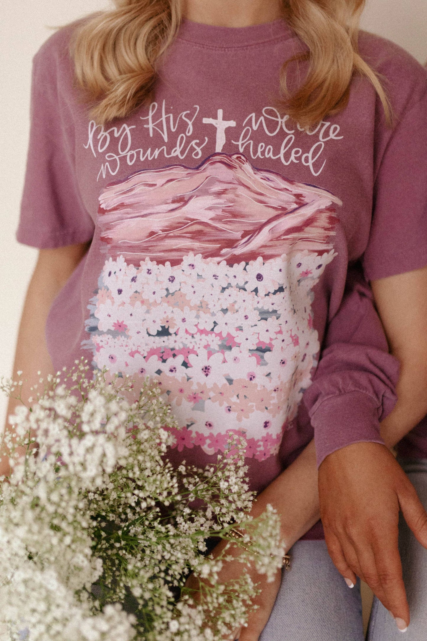 By His Wounds, We are Healed- Easter Graphic Tee