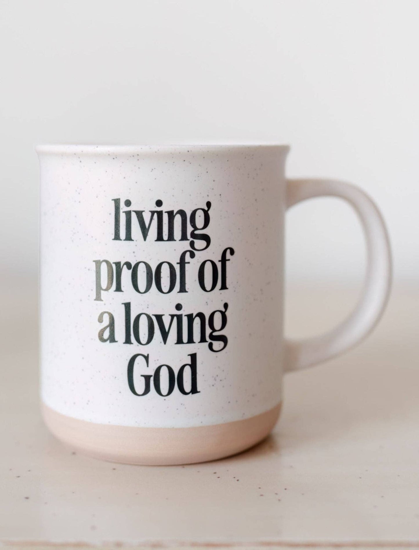 Living Proof of a Loving God Mug