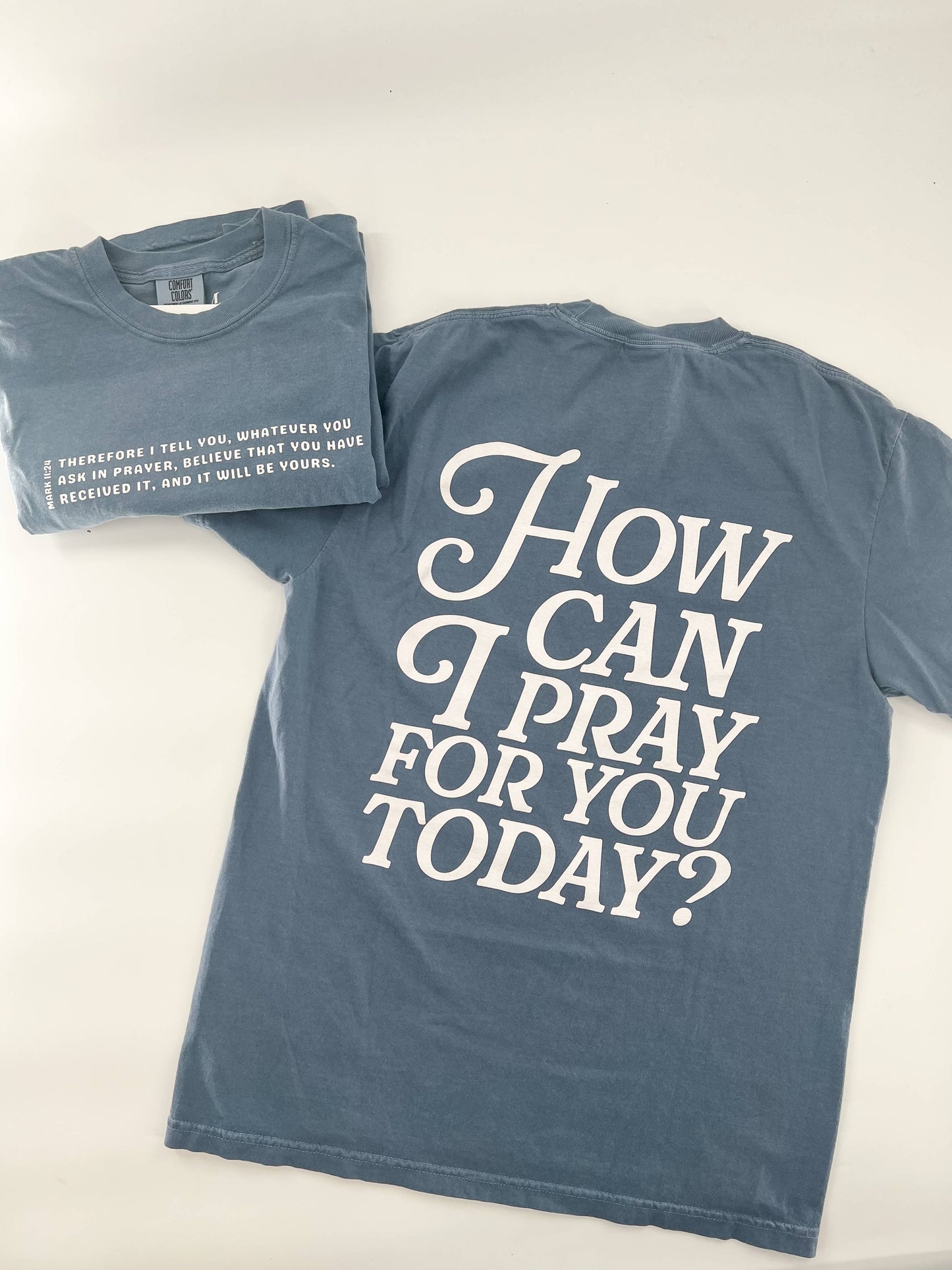 How Can I Pray for You Tee