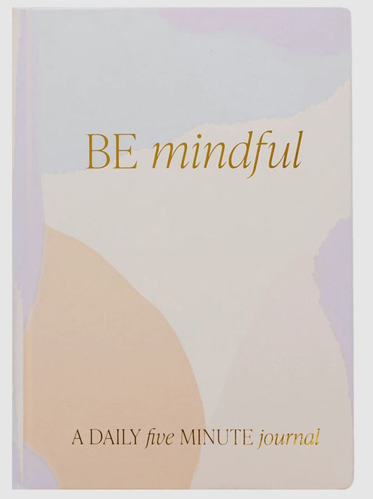 Be Mindful Journal