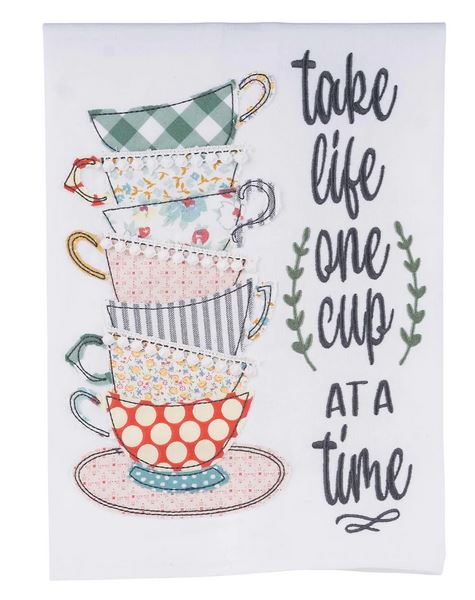 Take Life One Cup at a Time Glory Haus Tea Towel