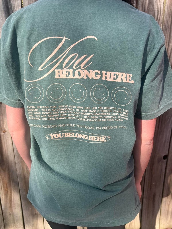 You Belong Here Tee (Body +)