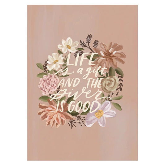 Life is a Gift 13-1/2" x 19" Poster