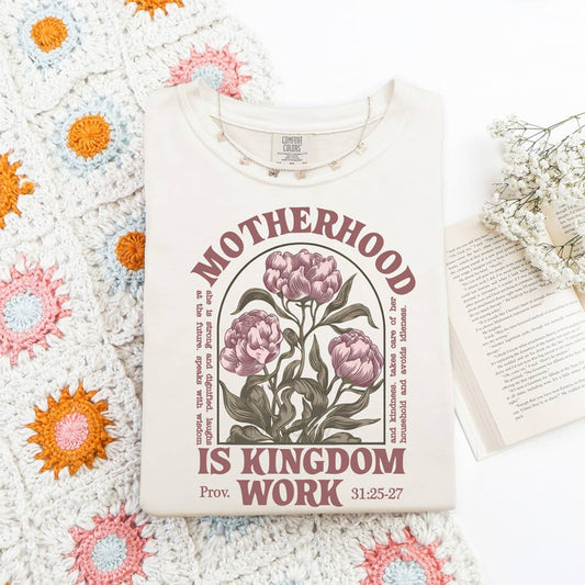 Motherhood Is Kingdom Work Tee