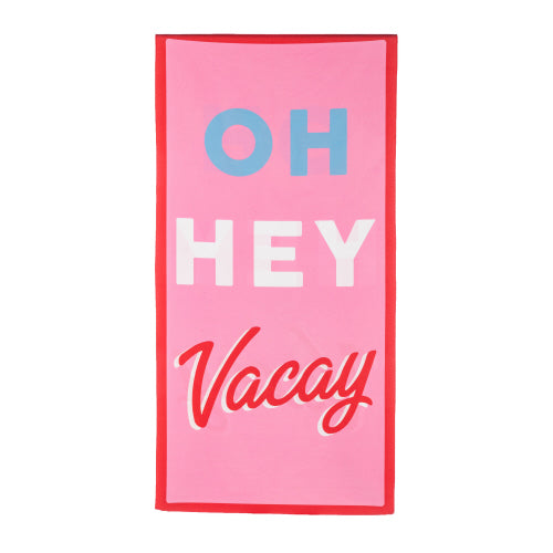 Oh Hey Vacay! Quick Dry Towel